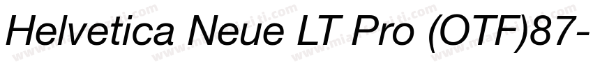 Helvetica Neue LT Pro (OTF)87字体转换